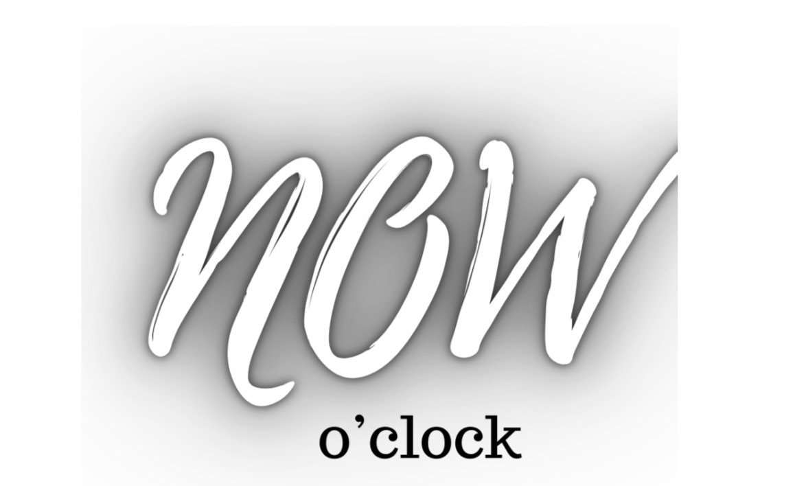 Now O'Clock